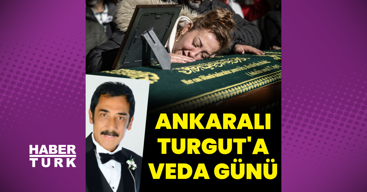 Ankaralı Turgut’a veda